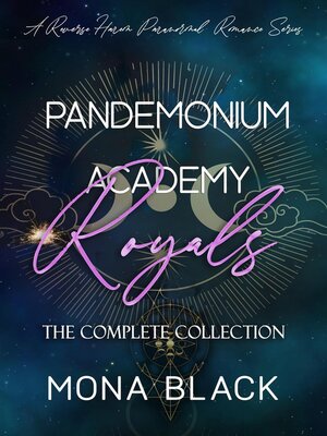 cover image of Pandemonium Academy Royals, the Complete Collection